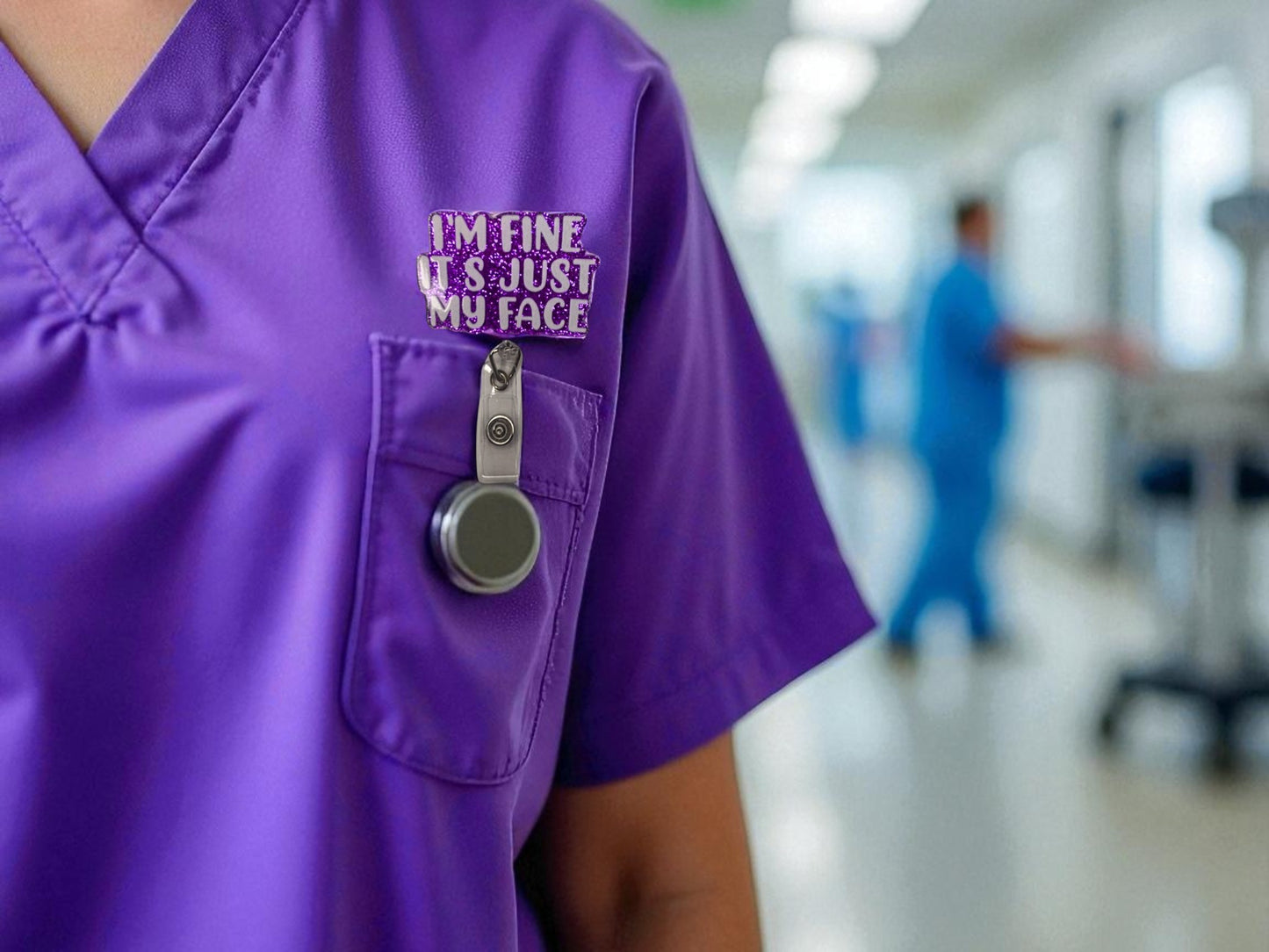 "I'm Fine It's Just My Face" Badge Reel